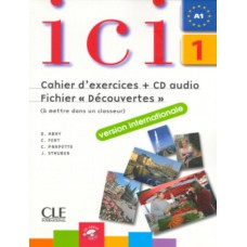 Ici 1 - a1 cahier d´exerices + cd audio + fiches (decouvertes) n/e