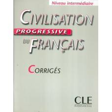 Civilisation progr. du fr. intermediaire - corriges