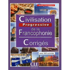 Civilisation progressive de la francophonie - intermediaire - corriges - 2eme ed