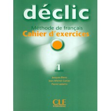 Declic 1 - cahier d´exercices + cd audio