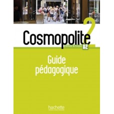 Cosmopolite 2 - guide pedagogique (a2)