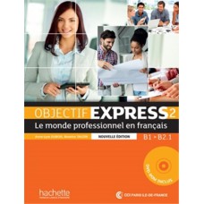 Objectif express 2 - livre de l´eleve + dvd-rom - n/e - 2eme ed.