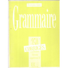 Grammaire 350 exercices superieur ii - corriges