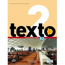 Texto 2 livre de l´eleve + dvd-rom + manuel numerique eleve (a2)