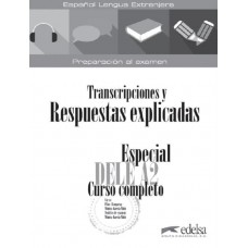 Especial dele a2 curso completo - transcripciones y respuestas explicadas (ed. 2018)