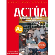 Actua a2 - actividades y ejercicios de refuerzo + cd-audio