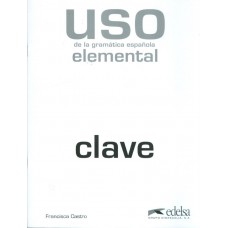 Uso de la gramatica - elemental - clave - 2ª ed