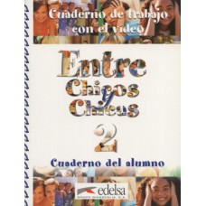 Entre chicos y chicas 2 - cuaderno de trabajo con el video/dvd