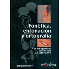 Fonetica, entonacion y ortografia + Audio descargable