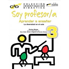 Soy profesor/a 3 - aprender a ensenar