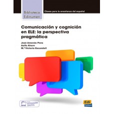 Comunicacion y cognicion en ele - la perspectiva pragmatica