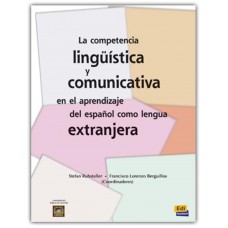 Competencia linguistica y comunicativa en el aprendizaje del espanol como lengua. extranjera, la