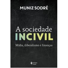 A sociedade incivil