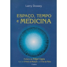 Espaço Tempo e Medicina