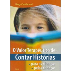 O valor terapêutico de contar histórias