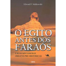 O Egito antes dos faraós