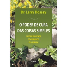 O Poder de Cura das Coisas Simples