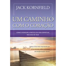 Um caminho com o coração