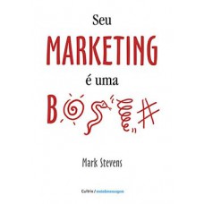 Seu marketing é uma b...