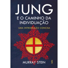 Jung e o caminho da individuação