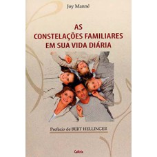 As constelações familiares em sua vida diária