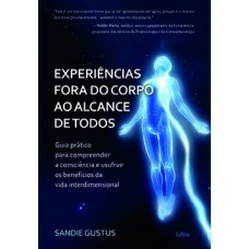 Experiências fora do corpo ao alcance de todos