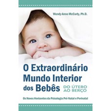 O extraordinário mundo interior dos bebês