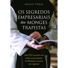 Os segredos empresariais dos monges trapistas