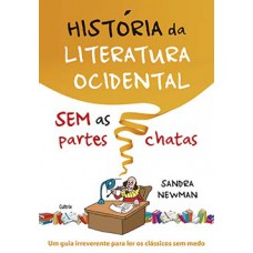 História da literatura ocidental sem as partes chatas