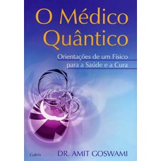 O médico quântico