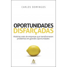 Oportunidades disfarçadas