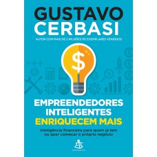 Empreendedores inteligentes enriquecem mais