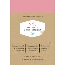 Vó, me conta a sua história? (Tesouros de família)