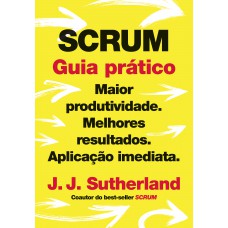 Scrum: Guia prático