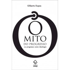 O mito do progresso - 2ª edição