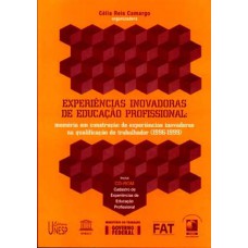 Experiências inovadoras de educação profissional