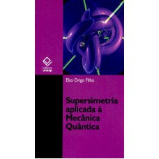 Supersimetria aplicada à Mecânica Quântica