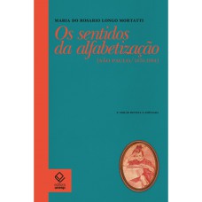 Os sentidos da alfabetização - 2ª edição