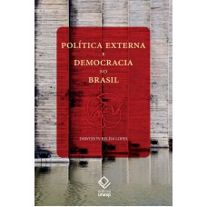 Política externa e democracia no Brasil