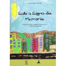 Sob o signo da memória