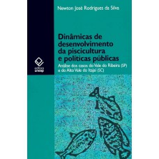 Dinâmicas de desenvolvimento da piscicultura e políticas públicas