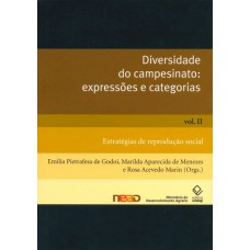 Diversidade do campesinato: expressões e categorias - Vol. II