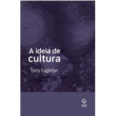 A ideia de cultura - 2ª edição