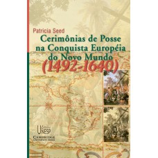 Cerimônias de posse na conquista do novo mundo (1492-1640)