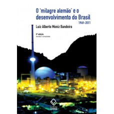 O milagre alemão e o desenvolvimento do Brasil - 2ª edição