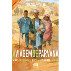 A viagem de Parvana - Mais histórias de uma garota afegã