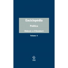 Enciclopédia, ou Dicionário razoado das ciências, das artes e dos ofícios - Vol. 4