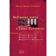 Reflexões sobre o saber histórico