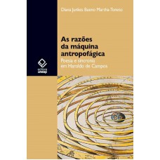 As razões da máquina antropofágica