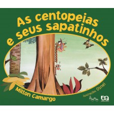 As centopeias e seus sapatinhos